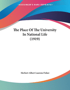 The Place of the University in National Life (1919)