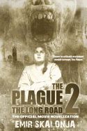 The Plague 2: The Long Road