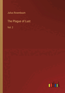 The Plague of Lust: Vol. 2