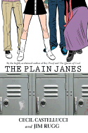 The Plain Janes - Castellucci, Cecil, and Rugg, Jim