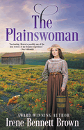The Plainswoman: An American Historical Romance Novel