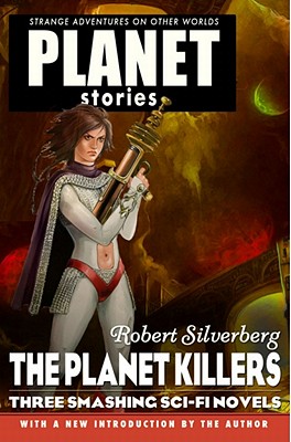 The Planet Killers - Silverberg, Robert, and Mona, Erik (Editor), and Watters, Pierce (Editor)