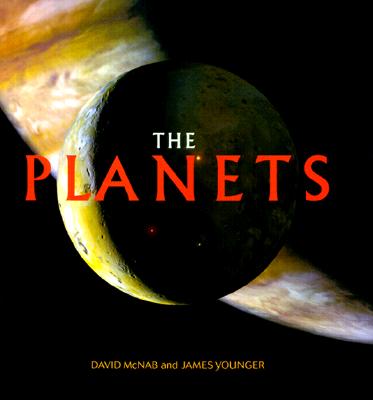 The Planets - McNab, David, and Younger, James