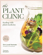 The Plant Clinic: Healing with Plant Medicine