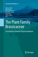The Plant Family Brassicaceae: Contribution Towards Phytoremediation