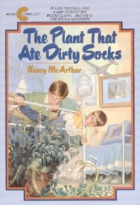 The Plant That Ate Dirty Socks - McArthur, Nancy