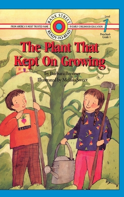 The Plant That Kept On Growing: Level 1 - Brenner, Barbara