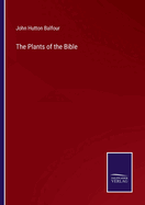 The Plants of the Bible