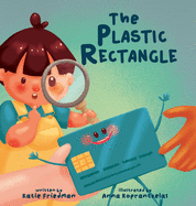 The Plastic Rectangle: A Children's Book about Money