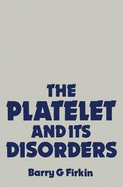 The Platelet and Its Disorders