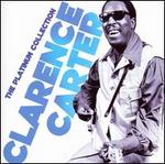 The Platinum Collection - Clarence Carter