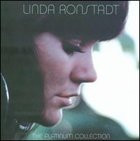 The Platinum Collection - Linda Ronstadt