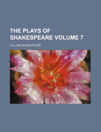 The Plays of Shakespeare Volume 7