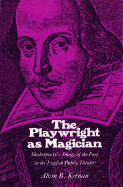 The Playwright as Magician: Shakespeare's Image of the Poet in the English Public Theatre