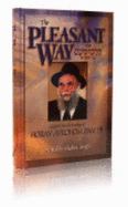 The Pleasant Way - Rabbi Sholom Smith