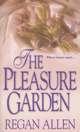 The Pleasure Garden - Allen, Regan