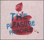 The Pleasure Principle