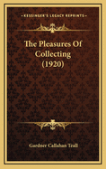 The Pleasures of Collecting (1920)