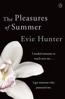 The Pleasures of Summer - Hunter, Evie