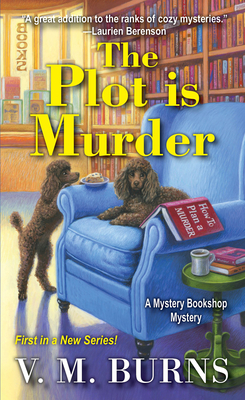 The Plot Is Murder - Burns, V M