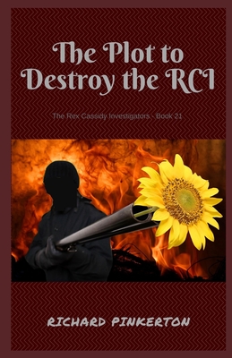 The Plot to Destroy the RCI - Pinkerton, Richard