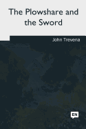 The Plowshare and the Sword