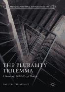 The Plurality Trilemma: A Geometry of Global Legal Thought