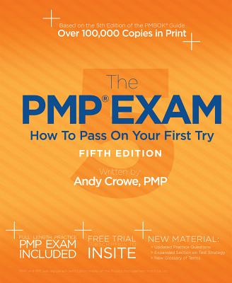 The Pmp Exam: How to Pass on Your First Try, Fifth Edition - Crowe, Andy, Pmp