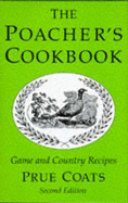 The Poacher's Cookbook: Game and Country Recipes