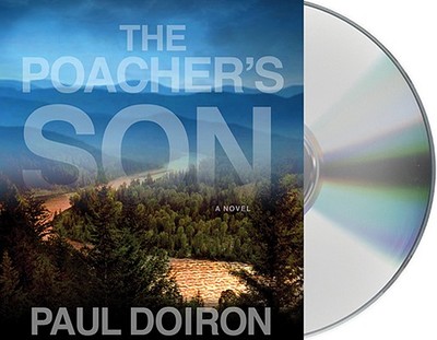 The Poacher's Son - Doiron, Paul, and Lloyd, John Bedford (Read by)