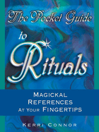 The Pocket Guide to Rituals: Magickal References at Your Fingertips