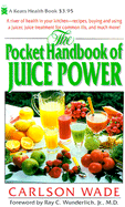 The Pocket Handbook of Juice Power