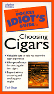 The Pocket Idiot's Guide to Choosing Cigars