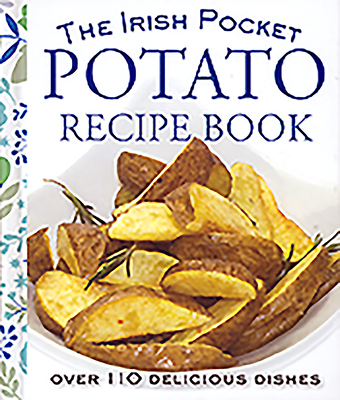 The Pocket Irish Potato Cookbook - Potter, Tony (Compiled by)