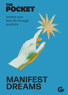 The Pocket Manifest Dreams: Achieve your best life through positivity