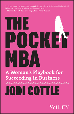 The Pocket MBA: A Woman's Playbook for Succeeding in Business - Cottle, Jodi