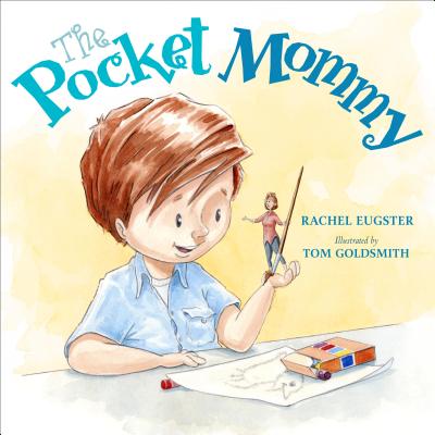 The Pocket Mommy - Eugster, Rachel