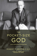 The Pocket-Size God: Essays from Notre Dame Magazine