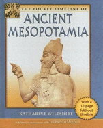 The Pocket Timeline of Ancient Mesopotamia - Wiltshire, Katharine