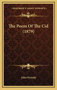 The Poem of the Cid (1879)