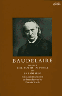The Poems in Prose: Baudelaire - Baudelaire, Charles P
