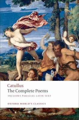 The Poems of Catullus - Catullus, and Lee, Guy (Translated by)