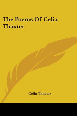 The Poems Of Celia Thaxter - Thaxter, Celia