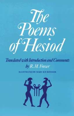 The Poems of Hesiod - Frazer, R M (Translated by), and Hesiod