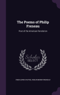 The Poems of Philip Freneau: Poet of the American Revolution