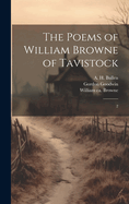 The Poems of William Browne of Tavistock: 2