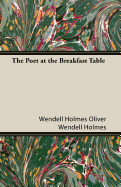 The Poet at the Breakfast-Table