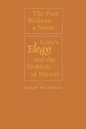 The Poet Without a Name: Gray's Elegy and the Problem of History