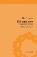 The Poetic Enlightenment: Poetry and Human Science, 1650-1820: Poetry and Human Science, 1650-1820