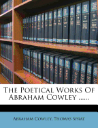 The Poetical Works of Abraham Cowley